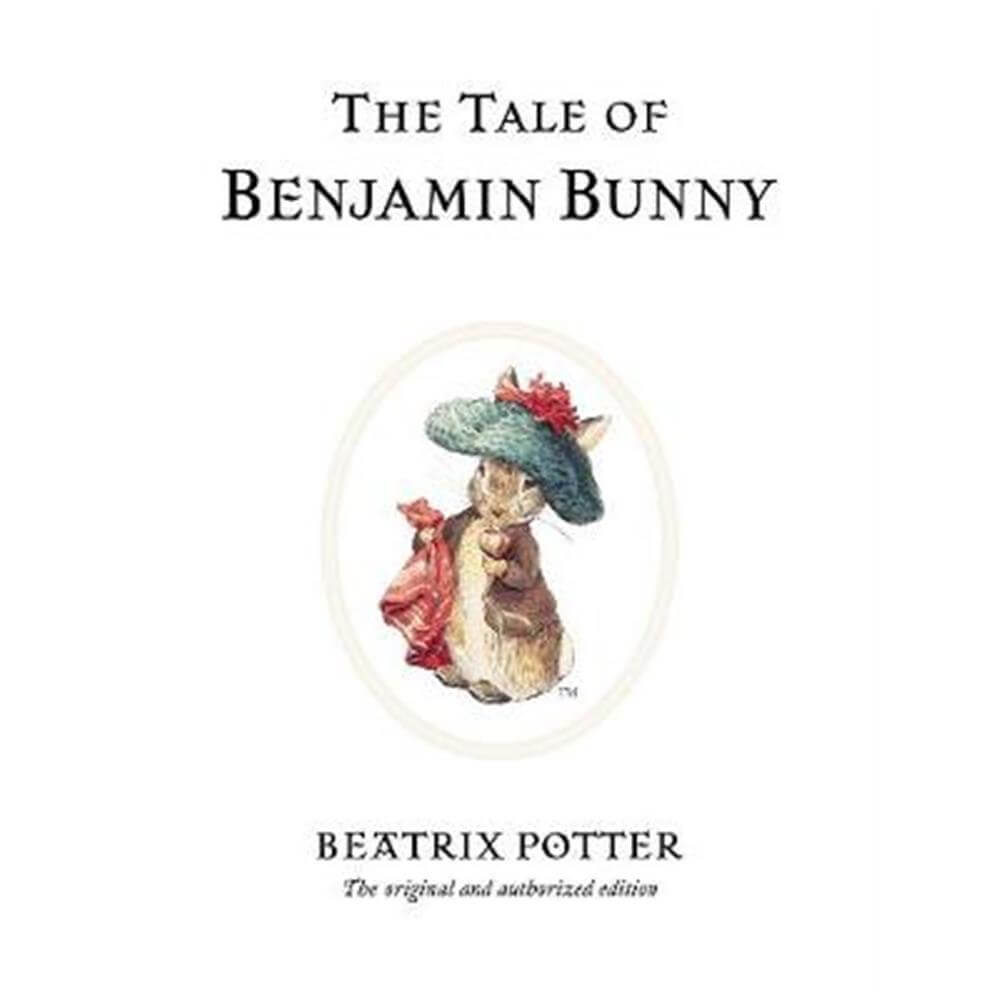 The Tale of Benjamin Bunny (Hardback) - Beatrix Potter